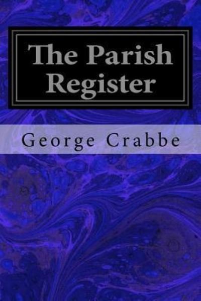 Cover for George Crabbe · The Parish Register (Paperback Book) (2017)