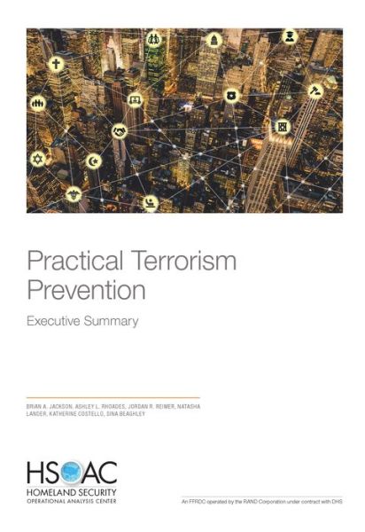 Practical Terrorism Prevention: Executive Summary - Brian A Jackson - Bøger - RAND - 9781977401885 - 25. marts 2019