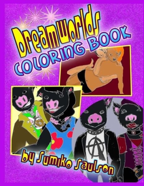 Cover for Sumiko Saulson · Dreamworlds Coloring Book (Paperback Book) (2017)
