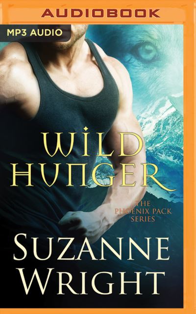 Cover for Suzanne Wright · Wild Hunger (MP3-CD) (2018)