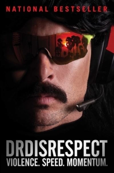 Cover for Dr Disrespect · Violence. Speed. Momentum. (Paperback Book) (2022)