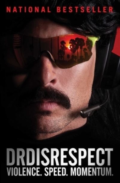 Dr Disrespect · Violence. Speed. Momentum. (Paperback Book) (2022)