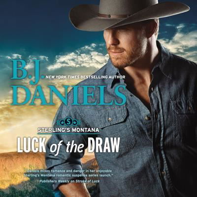 Luck of the Draw - B J Daniels - Music - Harlequin Books - 9781982645885 - May 21, 2019