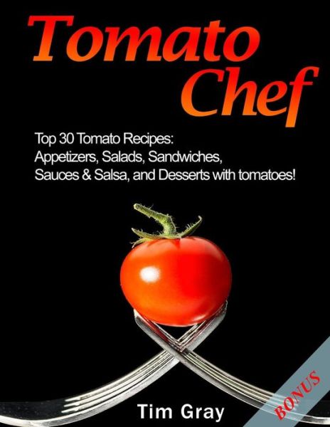 Cover for Tim Gray · Tomato Chef (Paperback Book) (2017)