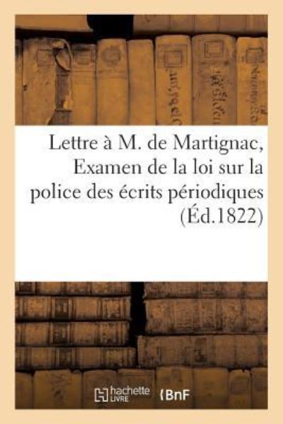 Cover for Impr de Baudouin Fils · Lettre d'Un Royaliste Constitutionnel A M. de Martignac (Paperback Book) (2017)