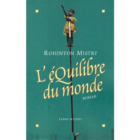 Cover for Rohinton Mistry · Equilibre Du Monde (L') (Romans, Nouvelles, Recits (Domaine Etranger)) (Paperback Bog) [French, Grandes Traductions edition] (1998)