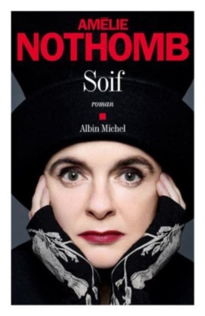 Cover for Amelie Nothomb · Soif (MERCH) (2019)