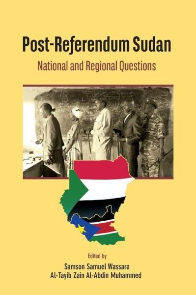 Cover for Samson Samuel Wassara · Post-referendum Sudan National and Regional Questions (Pocketbok) (2014)