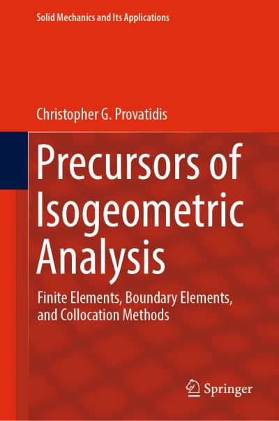 Cover for Provatidis · Precursors of Isogeometric Analysis (Book) [1st ed. 2019 edition] (2019)