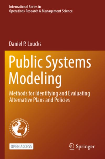 Cover for Daniel P. Loucks · Public Systems Modeling: Methods for Identifying and Evaluating Alternative Plans and Policies - International Series in Operations Research &amp; Management Science (Paperback Bog) [2022 edition] (2023)
