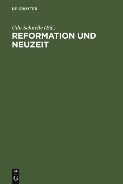 Reformation und Neuzeit - Udo Schnelle - Books - Walter de Gruyter - 9783110145885 - October 1, 1994