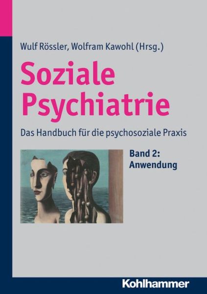 Cover for Wulf Rossler · Soziale Psychiatrie: Das Handbuch F|r Die Psychosoziale Praxis (Hardcover Book) [German edition] (2013)