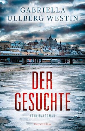 Cover for Gabriella Ullberg Westin · Der Gesuchte (Book) (2022)