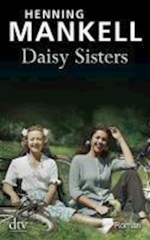 Cover for Henning Mankell · Dtv Tb.21288 Mankell.daisy Sisters (Bog)