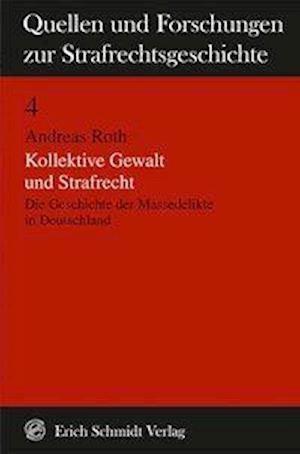 Cover for A. Roth · Kollektive Gewalt u.Strafrecht (Buch)