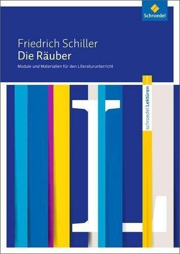 Cover for Friedrich von Schiller · Die Räuber: Module und Materialien für den Literaturunterricht (Pamphlet) (2017)
