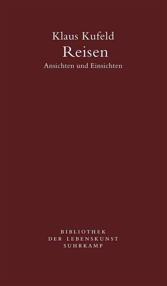 Cover for Kufeld · Reisen. Ansichten und Einsichten (Bog)