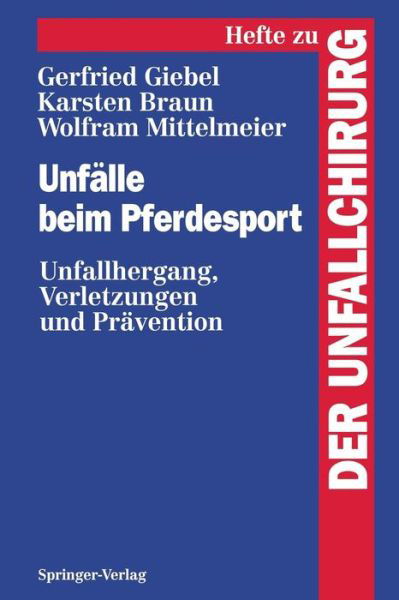 Cover for Gerfried Giebel · Unfalle beim Pferdesport - Hefte zur Zeitschrift  &quot;Der Unfallchirurg&quot; (Pocketbok) [German edition] (1994)