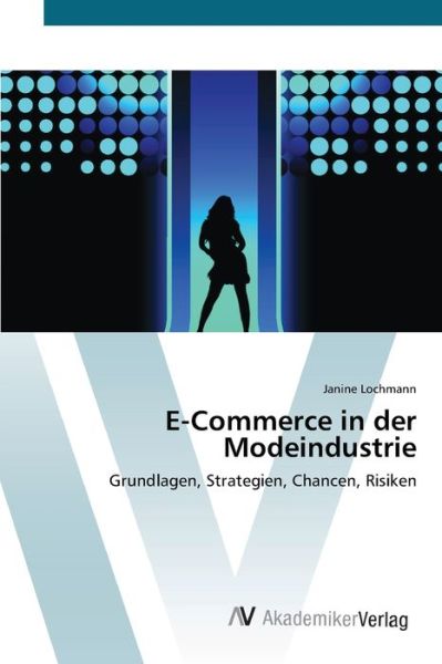 Cover for Lochmann · E-Commerce in der Modeindustri (Book) (2012)