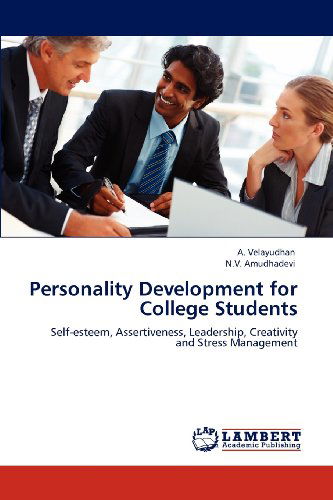 Cover for N.v. Amudhadevi · Personality Development for College Students: Self-esteem, Assertiveness, Leadership, Creativity and Stress Management (Paperback Book) (2012)