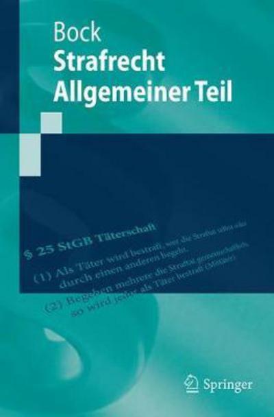 Cover for Dennis Bock · Strafrecht Allgemeiner Teil - Springer-Lehrbuch (Paperback Book) [1. Aufl. 2018 edition] (2018)