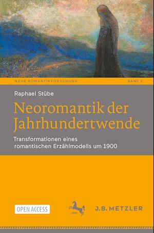 Cover for Raphael Stübe · Neoromantik der Jahrhundertwende (Book) (2023)