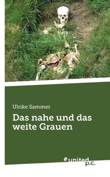 Cover for Ulrike Sammer · Das nahe und das weite Grauen (Taschenbuch) (2018)