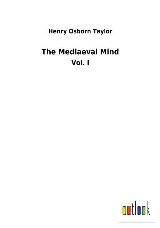 Cover for Taylor · The Mediaeval Mind (Bok) (2018)