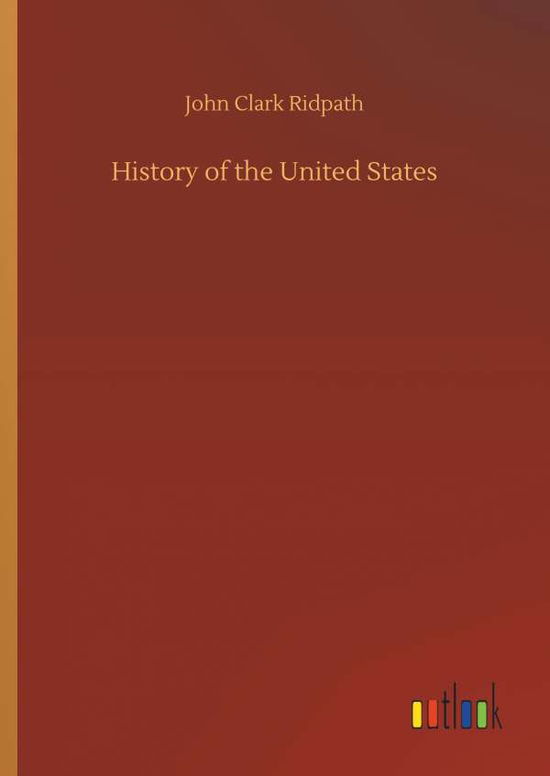 Cover for Ridpath · History of the United States (Book) (2018)