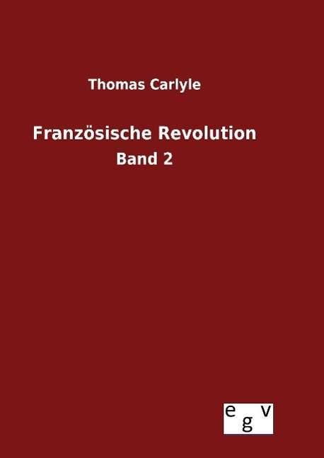 Cover for Carlyle · Französische Revolution (Book) (2016)