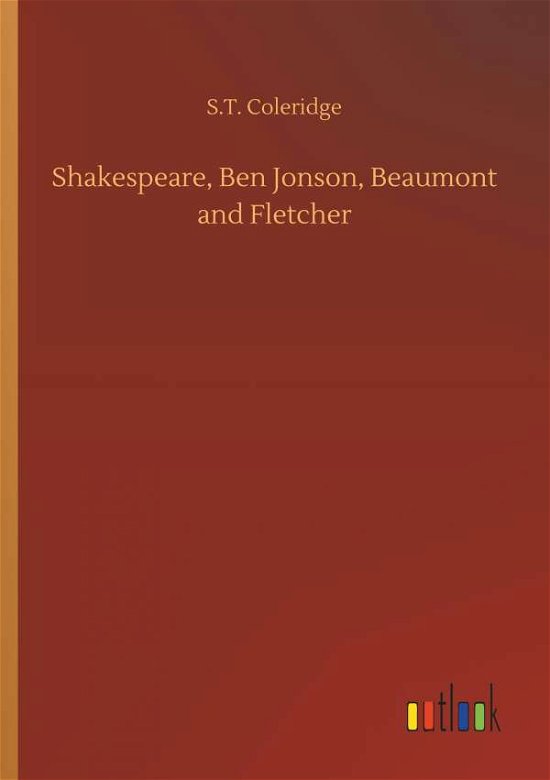 Cover for Coleridge · Shakespeare, Ben Jonson, Beau (Buch) (2018)