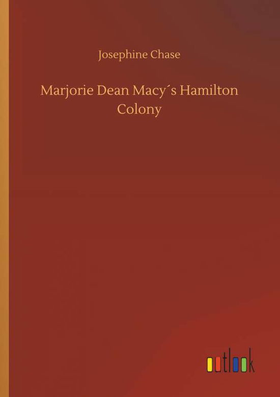 Cover for Chase · Marjorie Dean Macy's Hamilton Col (Bog) (2018)