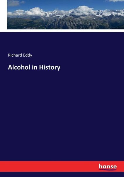 Cover for Eddy · Alcohol in History (Book) (2016)