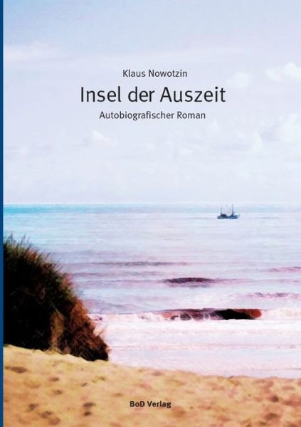 Cover for Nowotzin · Insel der Auszeit (Bok) (2018)