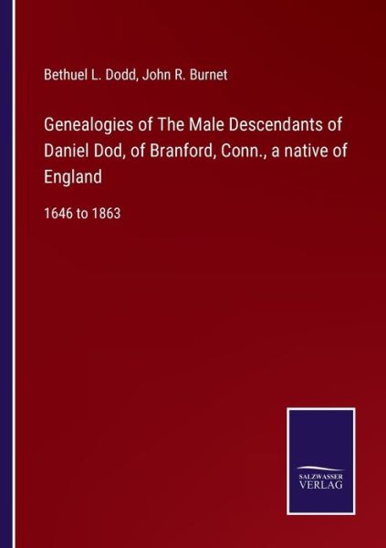 Cover for Bethuel L. Dodd · Genealogies of The Male Descendants of Daniel Dod, of Branford, Conn., a native of England (Paperback Book) (2022)