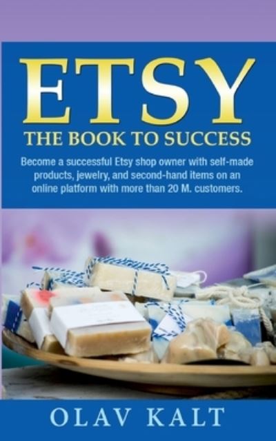 Cover for Kalt · Etsy -The Book to Success (N/A) (2021)