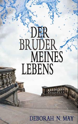 Cover for Deborah N. May · Der Bruder meines Lebens (Paperback Book) (2021)