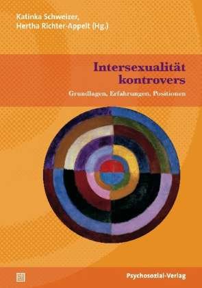 Cover for Katinka Schweizer · Intersexualit?t kontrovers (N/A) [Originalausgabe. edition] (2021)