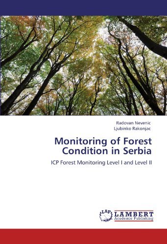 Cover for Ljubinko Rakonjac · Monitoring of Forest Condition in Serbia: Icp Forest Monitoring Level I and Level II (Paperback Book) (2012)