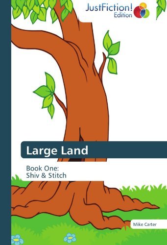 Large Land: Book One:  Shiv & Stitch - Mike Carter - Libros - JustFiction Edition - 9783845445885 - 3 de febrero de 2012