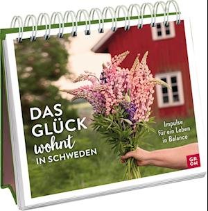 Cover for Groh Verlag · Das Glück wohnt in Schweden - Impulse für ein Leben in Balance (Bok) (2023)