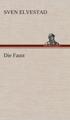 Cover for Sven Elvestad · Die Faust (Innbunden bok) [German edition] (2013)