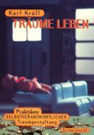 Träume leben - Krüll - Books -  - 9783925817885 - 