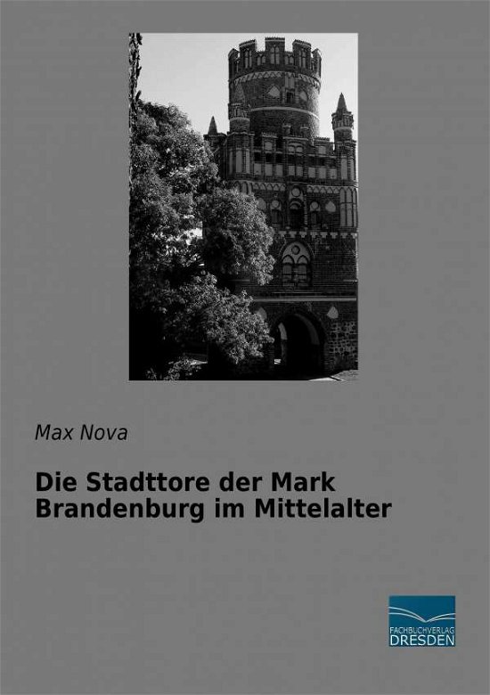 Cover for Nova · Die Stadttore der Mark Brandenburg (Buch)