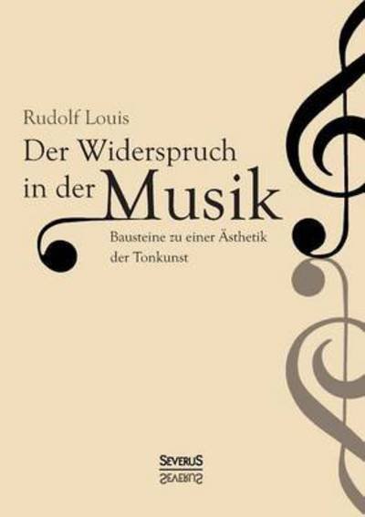 Cover for Rudolf Louis · Der Widerspruch in Der Musik (Paperback Bog) (2015)