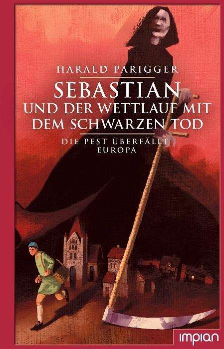 Cover for Harald Parigger · Sebastian und der Wettlauf mit dem Schwarzen Tod (Hardcover Book) (2020)