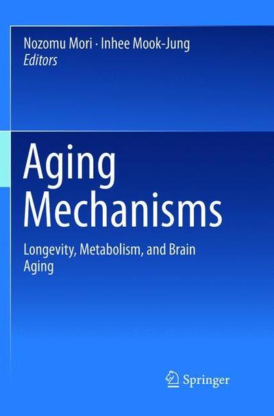 Cover for Aging Mechanisms (Bok) [Softcover reprint of the original 1st ed. 2015 edition] (2019)