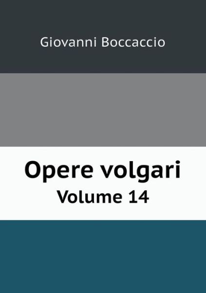 Cover for Giovanni Boccaccio · Opere Volgari Volume 14 (Paperback Book) (2015)