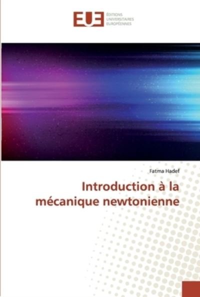 Cover for Hadef · Introduction à la mécanique newto (Book) (2019)