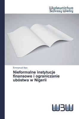 Cover for Awe · Nieformalne instytucje finansowe i (Bok) (2020)